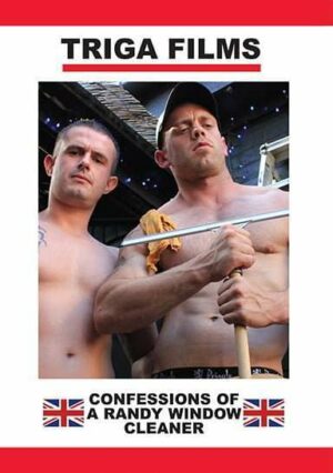 CONFESSIONS OF A RANDY WINDOW CLEANER