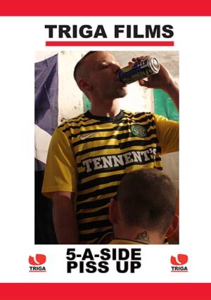 FIVE A-SIDE PISS UP